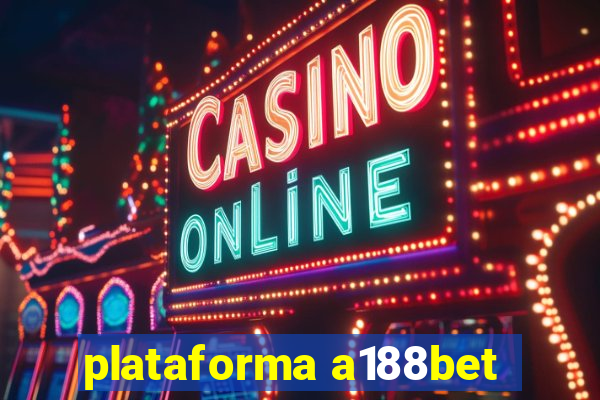 plataforma a188bet